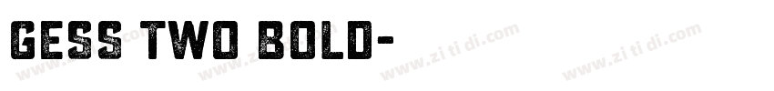 GESS TWO BOLD字体转换